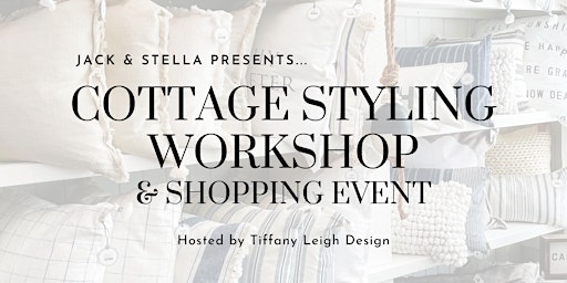 Cottage Styling Workshop & Shopping Event