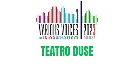 Various Voices Choir Festival - TEATRO DUSE