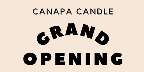 Canapa Candle Grand Opening +  Dads & Donuts Event