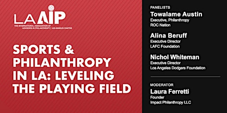 Sports & Philanthropy in LA: Leveling the Playing Field  primary image