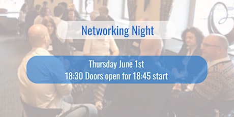 Networking Night - We would love you to join us for the evening