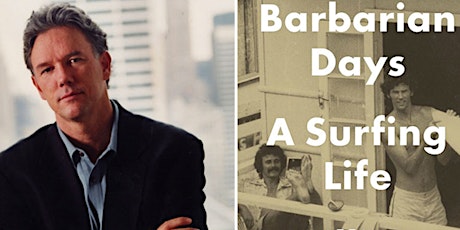 Conversation with William Finnegan, author of Barbarian Days a Surfing Life