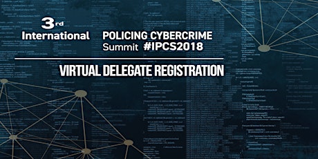 INTERNATIONAL POLICING CYBERCRIME SUMMIT - Virtual Delegate Registration  primärbild