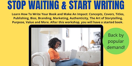 Stop Waiting and Start Writing: Book Writing Virtual Workshop