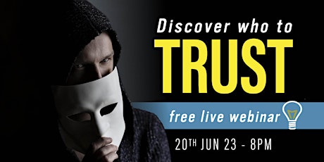 ZOOM WEBINAR: Discover Who To Trust
