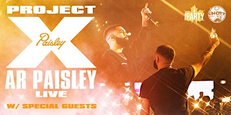 PROJECT X PAISLEY WITH AR PAISLEY LIVE