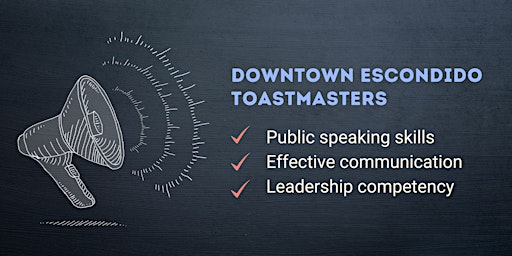 Imagem principal do evento Practice Public Speaking with Downtown Escondido Toastmasters