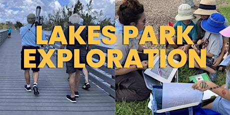 Lakes Park Exploration