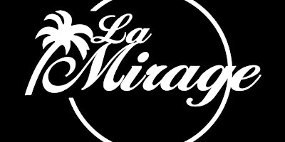 La Mirage Nightclub 18+ | SATURDAY June 03 CMIKE primary image