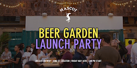Beer Garden Launch Party @ Mascot King St. primary image
