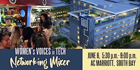 Women's Voices in Tech Networking Mixer @ the AC Marriott - South Bay