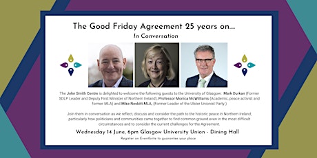 The Good Friday Agreement 25 years on - In Conversation
