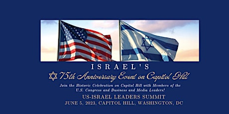 Israel's 75th Anniversary on Capitol Hill | US-Israel Leaders Summit