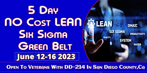 5 Day No Cost LEAN Six Sigma Green Belt For SD Veterans June 12-16 2023 primary image