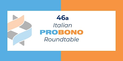 Immagine principale di 46a Italian Pro Bono Roundtable 