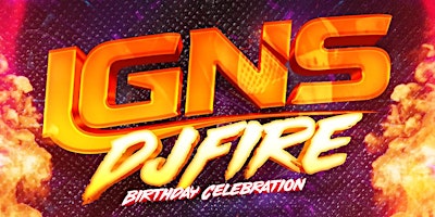 IGNIS DJ FIRE BDAY CELEBRATION 2023 primary image