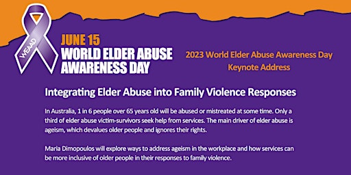 Hauptbild für 2023 World Elder Abuse Awareness Day Keynote Address