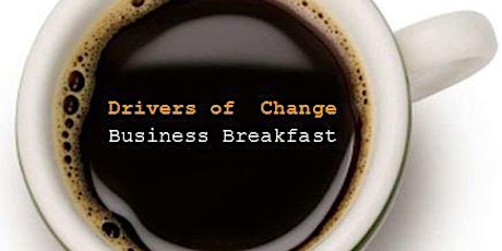 Drivers of Change - Business Breakfast primary image
