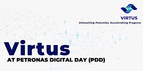 Virtus at PETRONAS Digital Day (PDD)