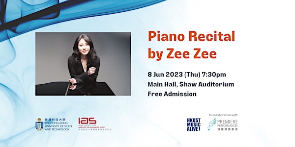 HKUST Music Alive! Piano Recital by Zee Zee  (Jun 8, 2023)