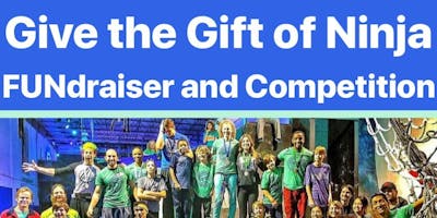 Give the Gift of Ninja FUNdraiser and Community Day