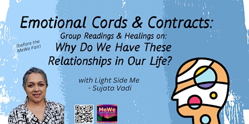 Emotional Cords &Contracts: Why Do We Have These Relationships in Our Life? primary image