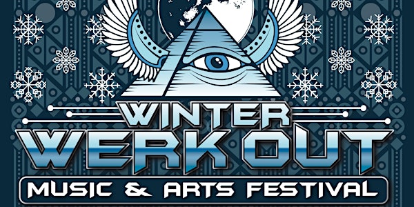 Winter Werk Out Music And Arts Festival 2019