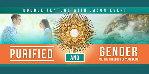Double Feature with Jason Evert