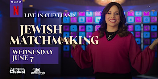 Netflix’s Jewish Matchmaking: Aleeza Ben Shalom LIVE in Cleveland! primary image