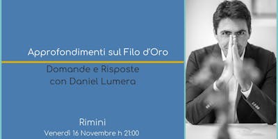 Approfondimenti sul Filo d'Oro - domande e risposte con Daniel Lumera Approfondimenti sul Filo d'Oro - domande e risposte con Daniel Lumera