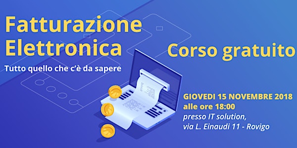 Fatturazione Elettronica - Corso Gratuito 15 novembre 2018