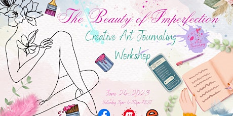 The Beauty of Imperfection: Creative Art Journaling  Workshop