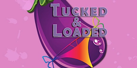 Tucked & Loaded: TASA Pride Edition! primary image