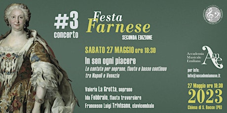 Hauptbild für Festa Farnese 2023 - In sen ogni piacere