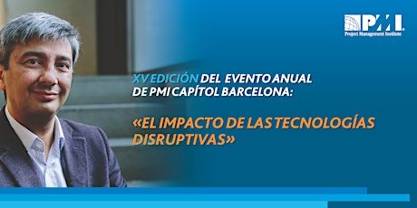 XV EVENTO ANUAL DE DIRECTORES DE PROYECTO. IMPACTO DE LAS TECNOLOGÍAS DISRUPTIVAS primary image