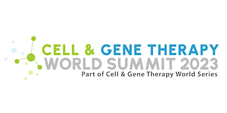 Cell and Gene Therapy World Summit 2023