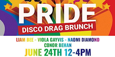 PRIDE Disco Drag Brunch - Viola Gayvis, Naomi Diamond Liam Bee, Conor Behan