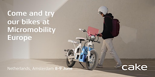 Primaire afbeelding van CAKE Test ride @ Micromobility Europe, Amsterdam