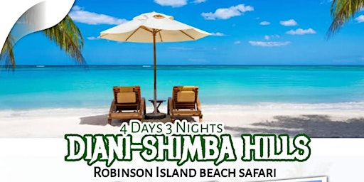 4 DAYS DIANI-SHIMBA HILLS BEACH SAFARI @24500