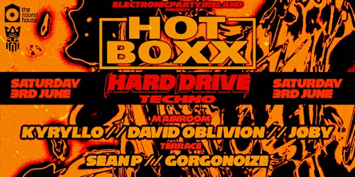 HOTBOXX: Hard Drive Techno - Electronic Party Ireland primary image