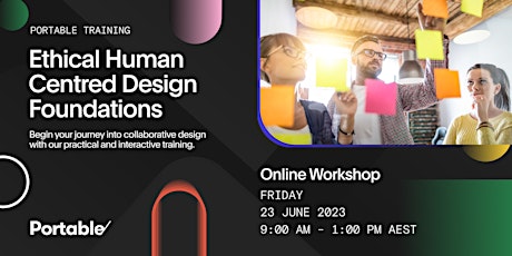 Ethical Human Centred Design Foundations - June 2023