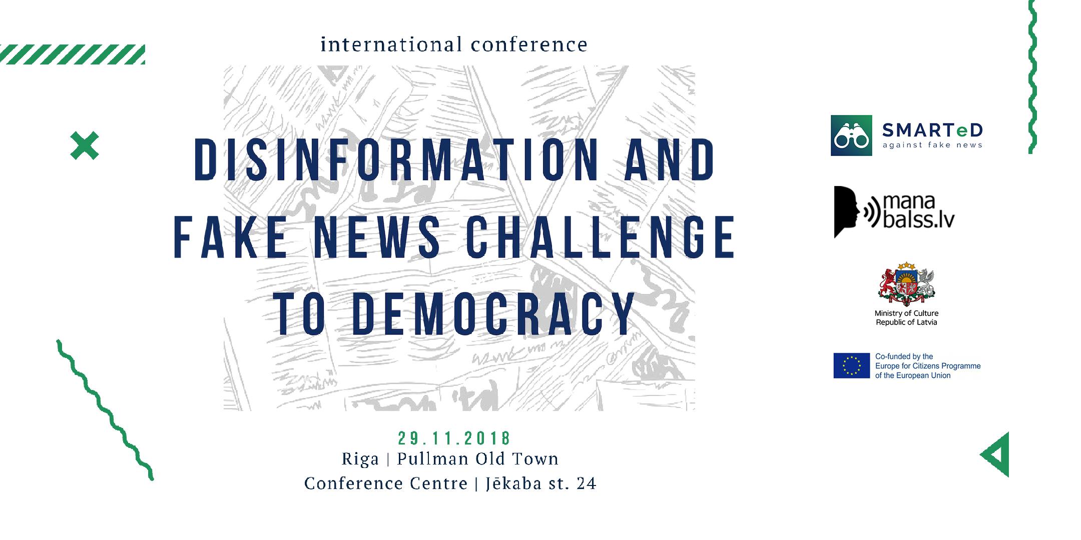 Disinformation And Fake News Challenge To Democracy 29 Nov 18 Disinformation And Fake News Challenge To Democracy 29 Nov 18
