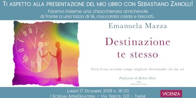 DESTINAZIONE TE STESSO - Presentazione Libro a Thiene (VI) DESTINAZIONE TE STESSO - Presentazione Libro a Thiene (VI)