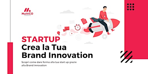 STARTUP: crea la tua Brand Innovation - [Evento Gratuito]