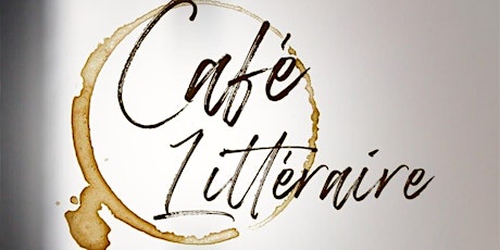 Café Littéraire Edition IV
