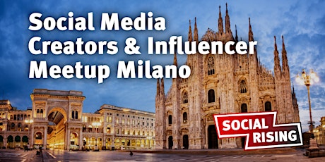 Social Media Creators & Influencer Meetup Milano
