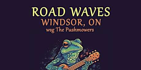 Road Waves / The Pushmowers at Meteor