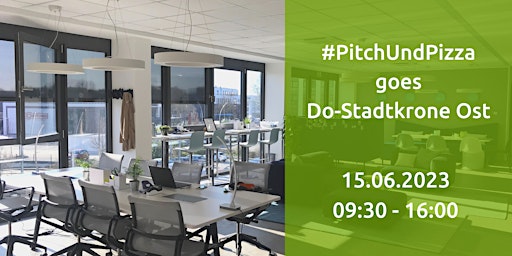 #PitchUndPizza goes Do-Stadtkrone - Network & Open Coworking primary image