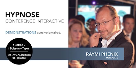 Image principale de Conférence RNG du mentaliste Raymi Phenix "A la découverte de l'hypnose"