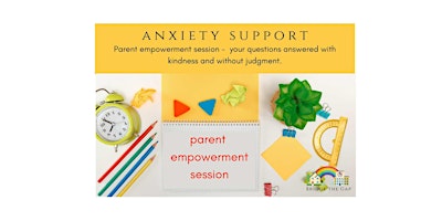 Anxiety Support for Worried Parents